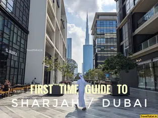 Dubai / Sharjah: One-week itinerary, visa, food spots and where to go